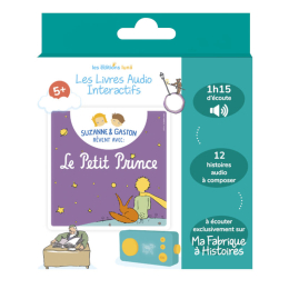 Livre audio pour Fabrique à histoires - Suzanne & Gaston rêvent avec le Petit Prince - Lunii