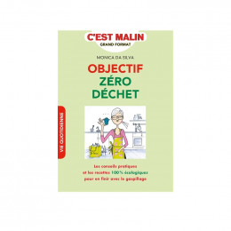 Objectif zéro déchet c'est malin - Monica Da Silva